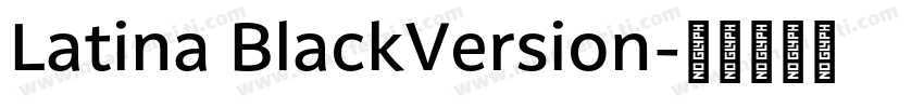 Latina BlackVersion字体转换
